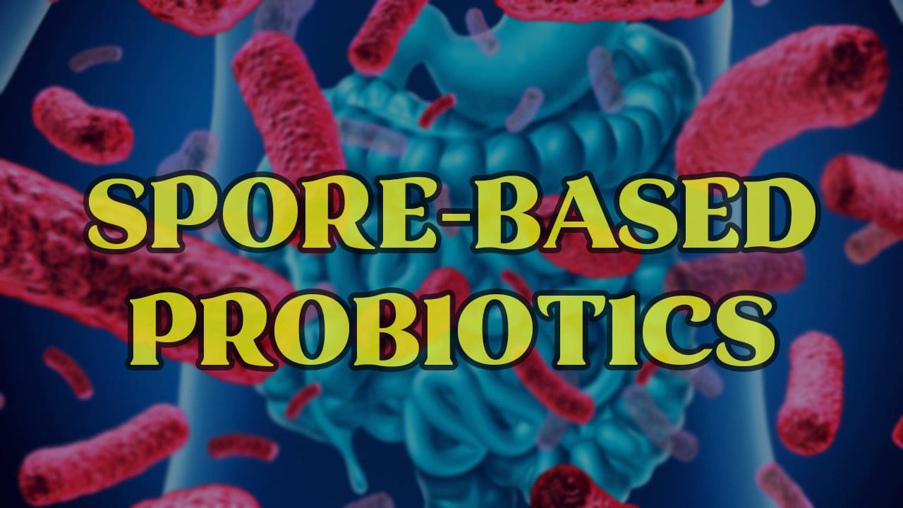 spore forming probiotics